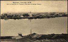 Irkutsk View of Irkutsk from Glazkov, 1904-1917. Creator: Unknown