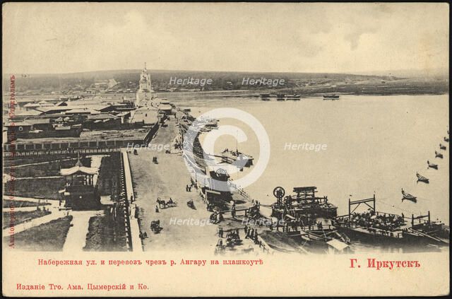 Irkutsk. Embankment street and Ferry across the Angara River, 1900-1904. Creator: Unknown.