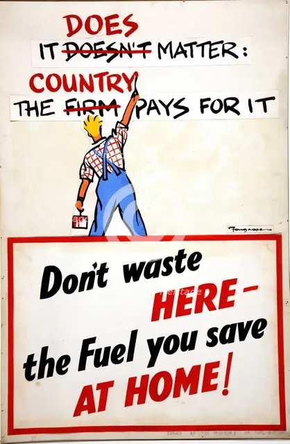 'It doesn't (does) matter the firm (country) pays for it', WWII poster, between 1939 and 1946. Creators: Central Office of Information, Cyril Kenneth Bird.