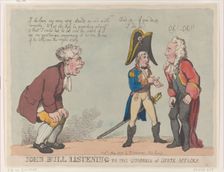 John Bull Listening to the Quarrels of State Affairs, May 1, 1803., May 1, 1803. Creator: Thomas Rowlandson