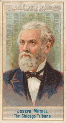 Joseph Medill, The Chicago Tribune, from the American Editors series (N1) for Allen & Gint..., 1887. Creator: Allen & Ginter