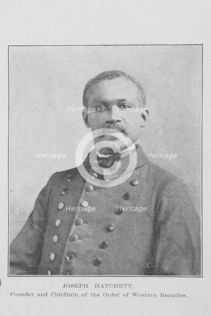 Joseph Hatchett; Founder and Chieftain of the Order of Western Beauties, 1907. Creator: Unknown.