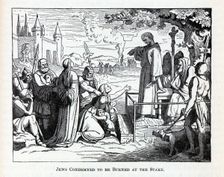 Jews Condemned to be Burned at the Stake, 1882. Artist: Anonymous