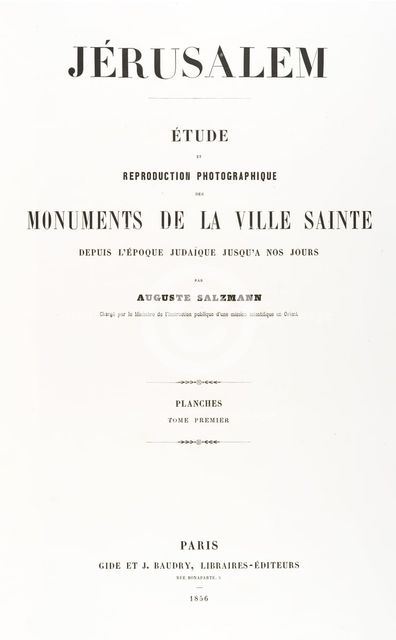 Jerusalem, Etude et reproduction photographique des monuments de la ville sa..., 1854, printed 1856. Creator: Auguste Salzmann.