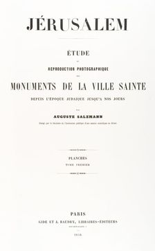 Jerusalem, Etude et reproduction photographique des monuments de la ville sa..., 1854, printed 1856. Creator: Auguste Salzmann