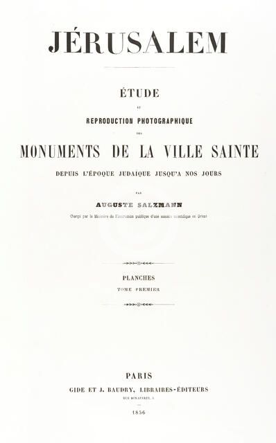 Jerusalem, Etude et reproduction photographique des monuments de la ville sa..., 1854, printed 1856. Creator: Auguste Salzmann.