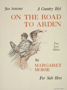 Just published [..] on the road to Arden, c1895 - 1911. Creator: Unknown