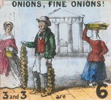 Onions, Fine Onions! Cries of London, c1840. Artist: TH Jones