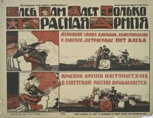 Only the Red Army Will Give Us Bread, 1919. Creator: N Pomanskii