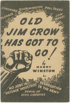 Old Jim Crow Has Got to Go! 1941. Creator: Unknown