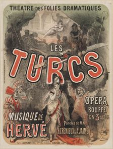 Opera buffa "Les Turcs" von Hervé (Florimond Ronger) in the Théâtre des Folies Dramatiques, 1869. Creator: Chéret, Jules (1836-1932)