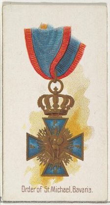 Order of St. Michael, Bavaria, from the World's Decorations series (N30) for Allen & Ginte..., 1890. Creator: Allen & Ginter
