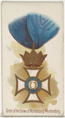 Order of the Crown of Württemberg, Württemberg, from the World's Decorations series (N30) ..., 1890. Creator: Allen & Ginter
