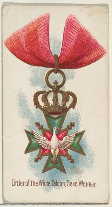 Order of the White Falcon, Saxe Weimar, from the World's Decorations series (N30) for Alle..., 1890. Creator: Allen & Ginter