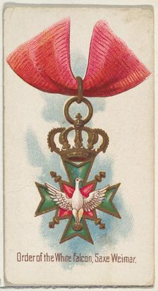 Order of the White Falcon, Saxe Weimar, from the World's Decorations series (N30) for Alle..., 1890. Creator: Allen & Ginter