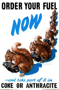 Order your fuel now - WWII poster, between 1939 & 1946. Creators: Central Office of Information, Clive Uptton
