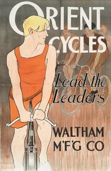 Orient Cycles, Lead The Leaders, Waltham M'F'G Co., c1895. Creator: Edward Penfield