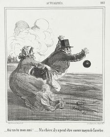 Où vas-tu mon ami? -Ma chère, il y a peut être encore moyen de l'arrêter, 1866. Creator: Cham