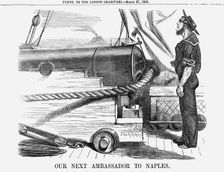 Our next Ambassador to Naples. 1858. Creator: Unknown