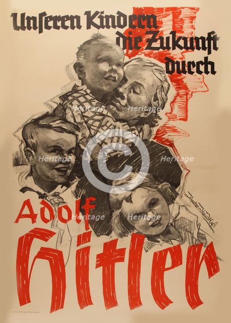 Our Children's Future by Adolf Hitler, 1936. Creator: Axster-Heudtlass, Werner von (1898-1949).