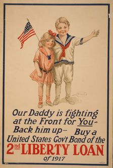 Our daddy is fighting at the front for you. 2nd Liberty Loan, 1917. Creator: Anonymous