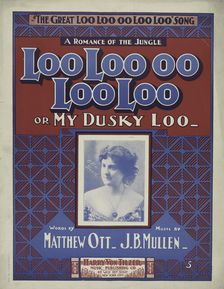 Loo-loo-oo-loo loo or my dusky Loo 1901. Creator: Unknown