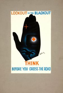 Lookout in the blackout. Think before you cross the road WWII poster, between 1939 and 1946. Creators: Central Office of Information, Patrick Keely