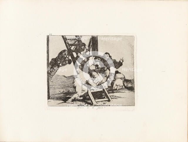 Los Desastres de la Guerra (The Disasters of War), Plate 14: Duro es el paso! (The way is..., 1810s. Creator: Goya, Francisco, de (1746-1828).