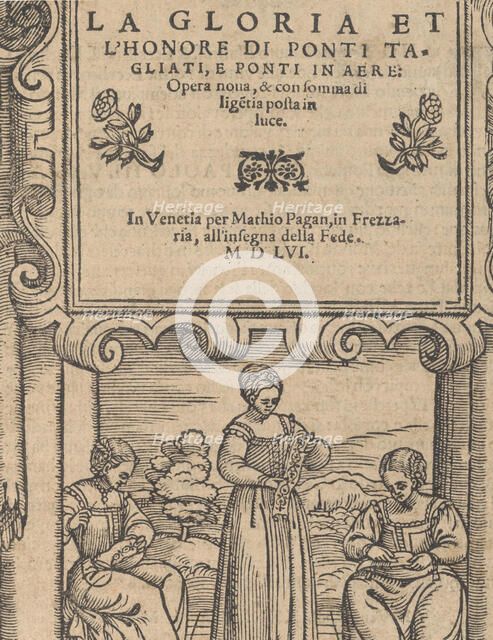 La Gloria et l'Honore di Ponti Tagliati, E Ponti in Aere, 1556. Creator: Matteo Pagano.