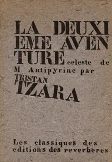 La Deuxième aventure céleste de Monsieur Antipyrine par Tristan Tzara, 1938. Creator: Anonymous