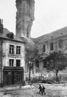 'La Destruction de Cambrai; Cette destruction systematique de Cambrai... 1918. Creator: Unknown