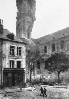 'La Destruction de Cambrai; Cette destruction systematique de Cambrai... 1918. Creator: Unknown