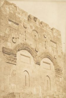 La Porte dorée à Jérusalem, August 1850. Creator: Maxime du Camp