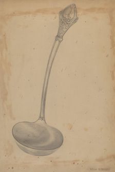 Ladle, c. 1937. Creator: Busey, Rosa G.