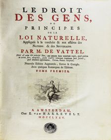 Le droit des gens, ou principes de la loi naturelle, appliqués à la conduite…, 1775. Creator: Anonymous
