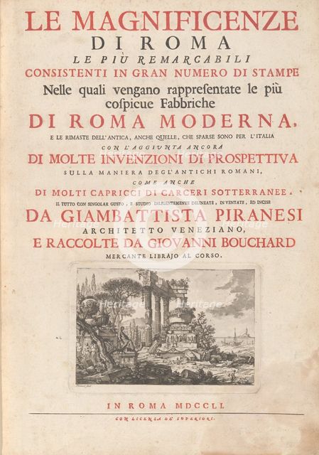 Le Magnificenze di Roma Le Più Remarcabili Consistenti In Gran Numero di Stampe..., pub. 1751. Creator: Giovanni Battista Piranesi.