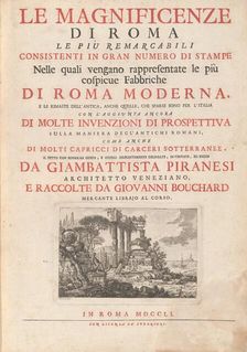 Le Magnificenze di Roma Le Più Remarcabili Consistenti In Gran Numero di Stampe..., pub. 1751. Creator: Giovanni Battista Piranesi
