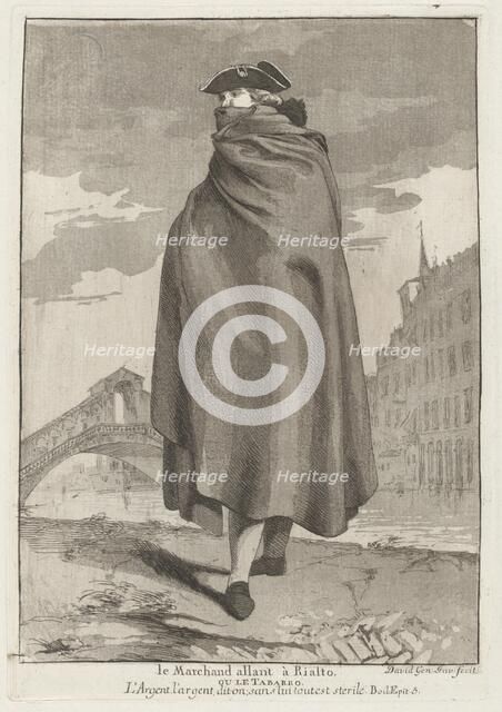 Le Marchand allant à Rialto (The Merchant at the Rialto), 1775. Creator: Giovanni David.