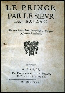 Le Prince, par le sieur cover of this 1632 work. Creator: Balzac, Jean Louis Guez de (1597 - 1654)