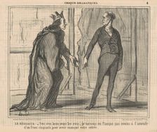Le Régisseur. - Vous avez beau jouer les rois..., 1856. Creator: Honore Daumier