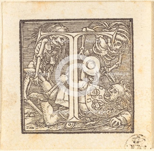 Letter T. Creator: Hans Holbein the Younger.