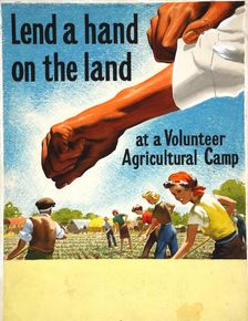Lend A Hand On The Land - at a Volunteer Agricultural Camp World War II poster, c1939-c1945. Creator: John Nunney