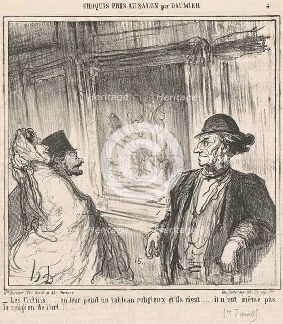 Les crétins! ... On leur peint un tableau religieux..., 19th century. Creator: Honore Daumier.