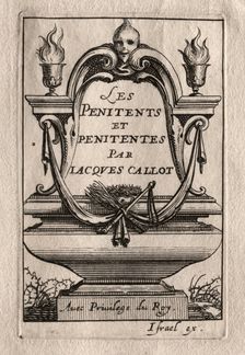 Les Penitents: Frontispiece. Creator: Abraham Bosse (French, 1602-1676); Jacques Callot (French, 1592-1635)