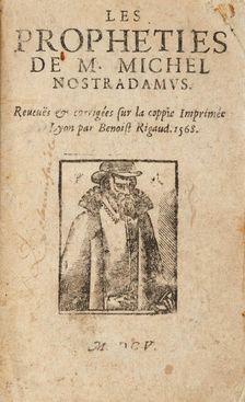 Les Propheties de M. Michel Nostradamus (Title page with portrait), 1605. Creator: Anonymous