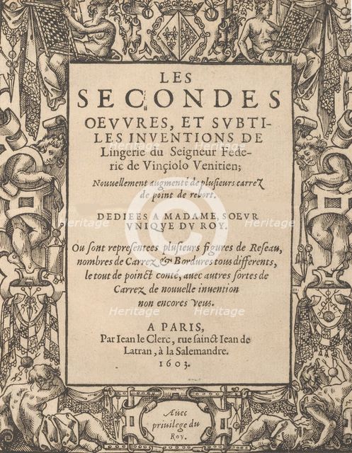 Les Secondes Oeuvres, et Subtiles Inventions De Lingerie du Seigneur Federic de Vinciolo V..., 1603. Creator: Federico de Vinciolo.