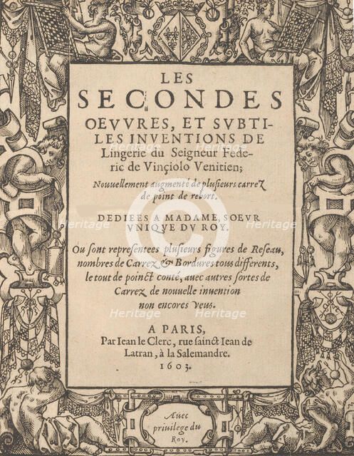 Les Secondes Oeuvres, et Subtiles Inventions De Lingerie du Seigneur Federic de Vinciolo V..., 1603. Creator: Federico de Vinciolo.