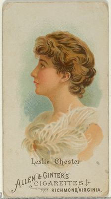 Leslie Chester, from World's Beauties, Series 1 (N26) for Allen & Ginter Cigarettes, 1888., 1888. Creator: Allen & Ginter