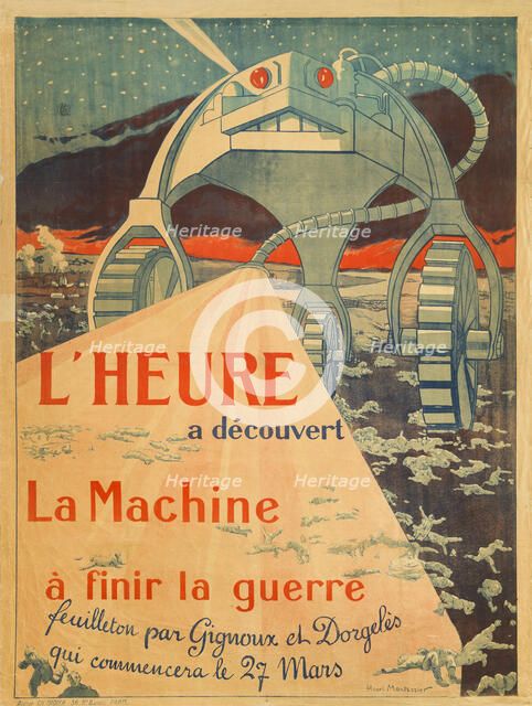 L'Heure - a decouvert - La Machine - a finir la guerre - feuilleton par Gignoux..., 1917. Creator: Montassier, Henri (1880-1946).
