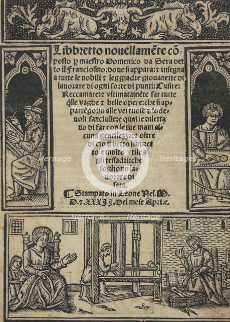 Libbretto nouellamete composto per maestro Domenico da Sera...lauorare di ogni s..., April 12, 1532. Creator: Unknown.